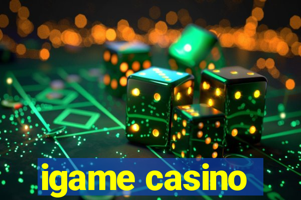 igame casino